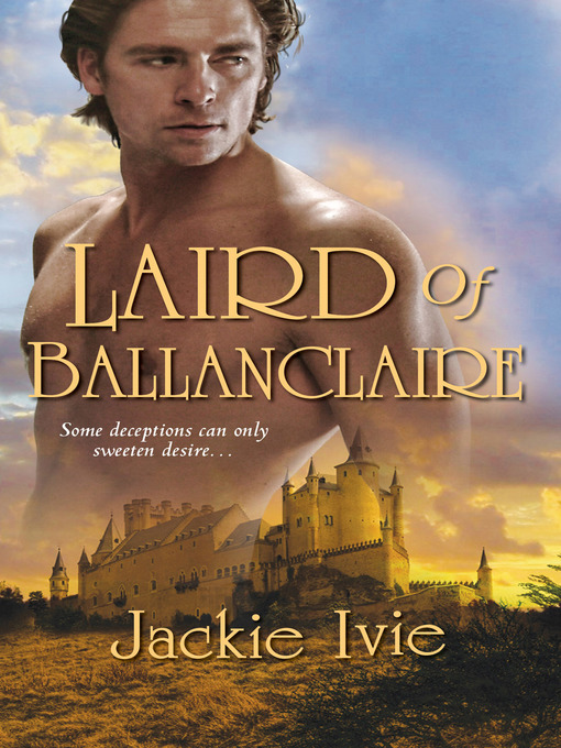 Title details for Laird of Ballanclaire by Jackie Ivie - Available